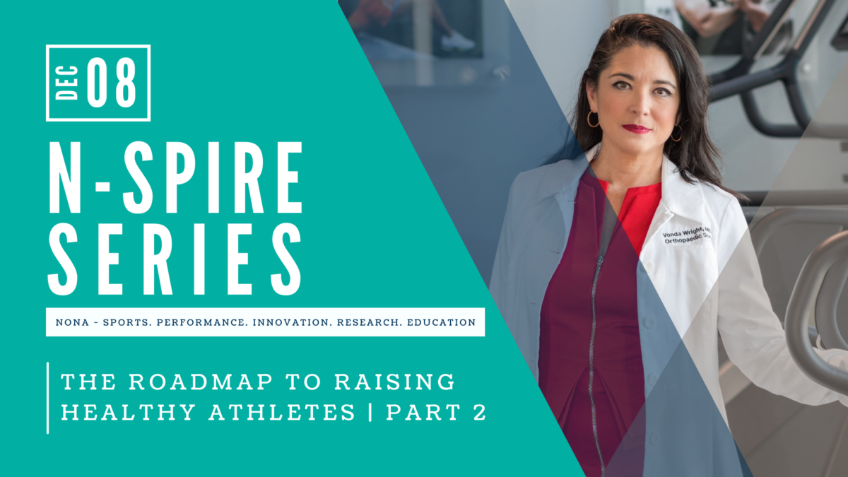 The Roadmap to Raising Healthy Athletes - Part 2
